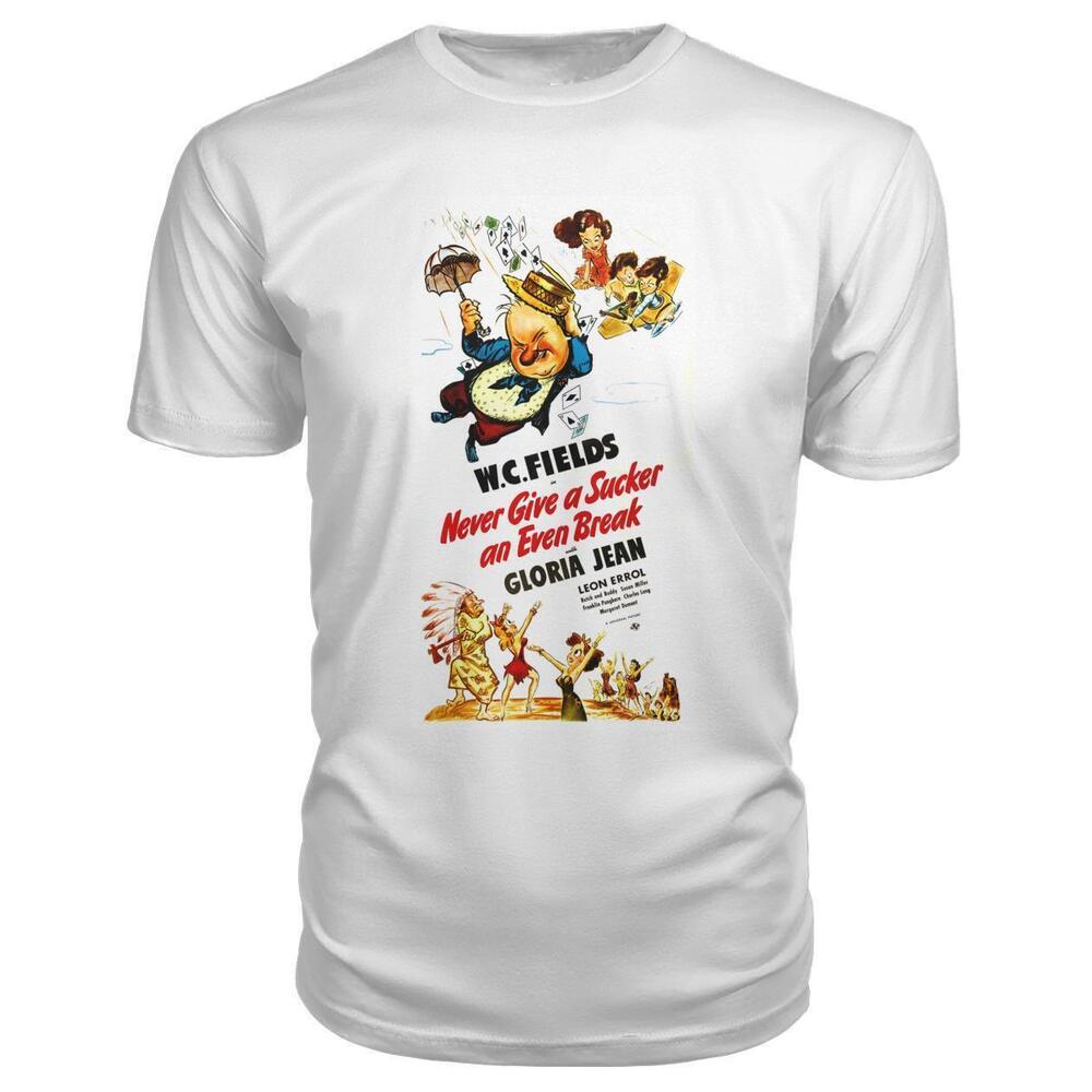 Never Give A Sucker An Even Break 1941 Tshirt